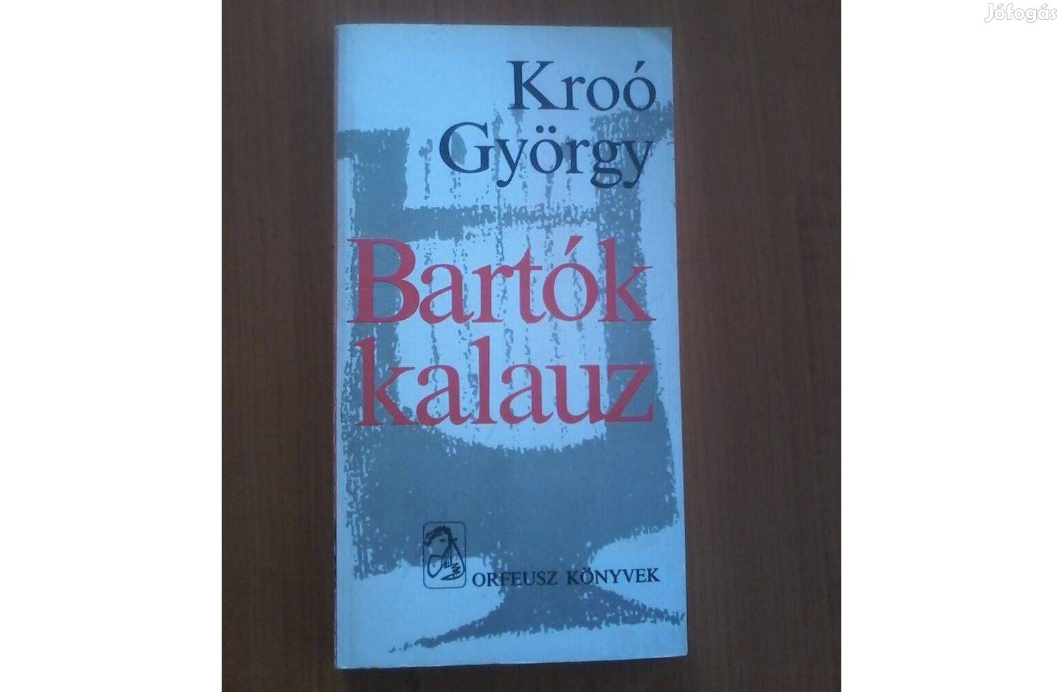 Kroó György: Bartók kalauz