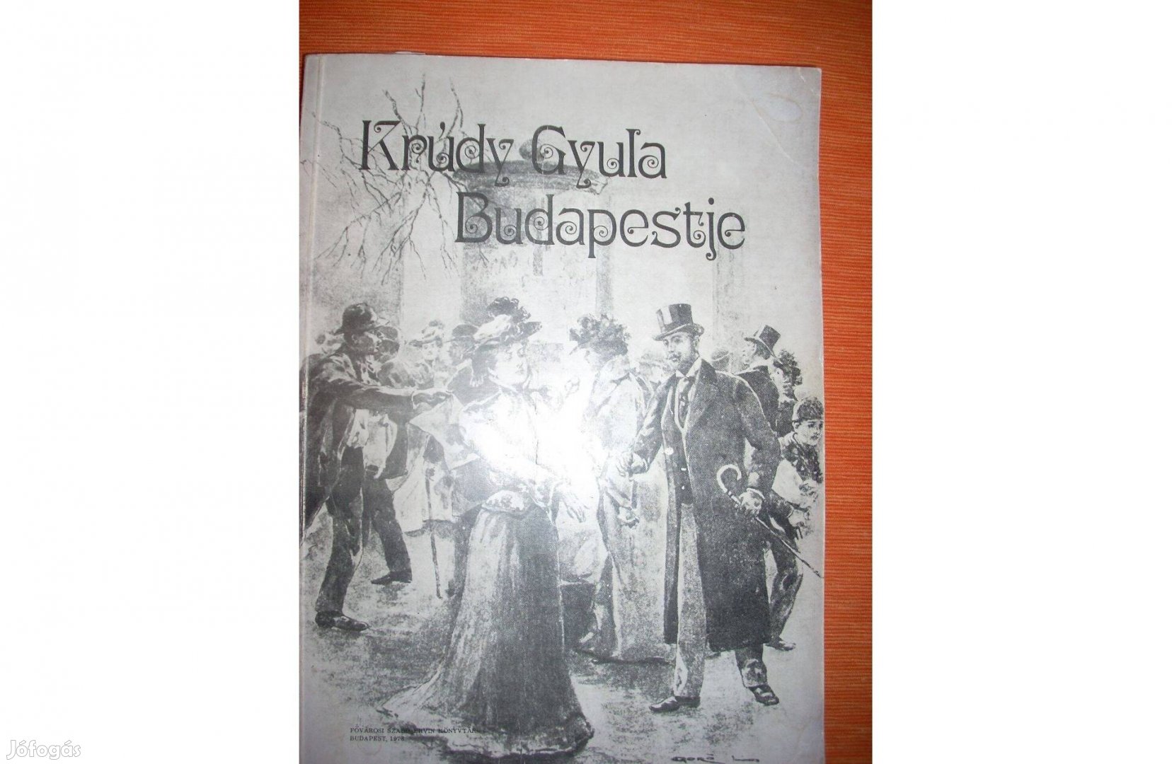 Krúdy Gyula Budapestje c könyv