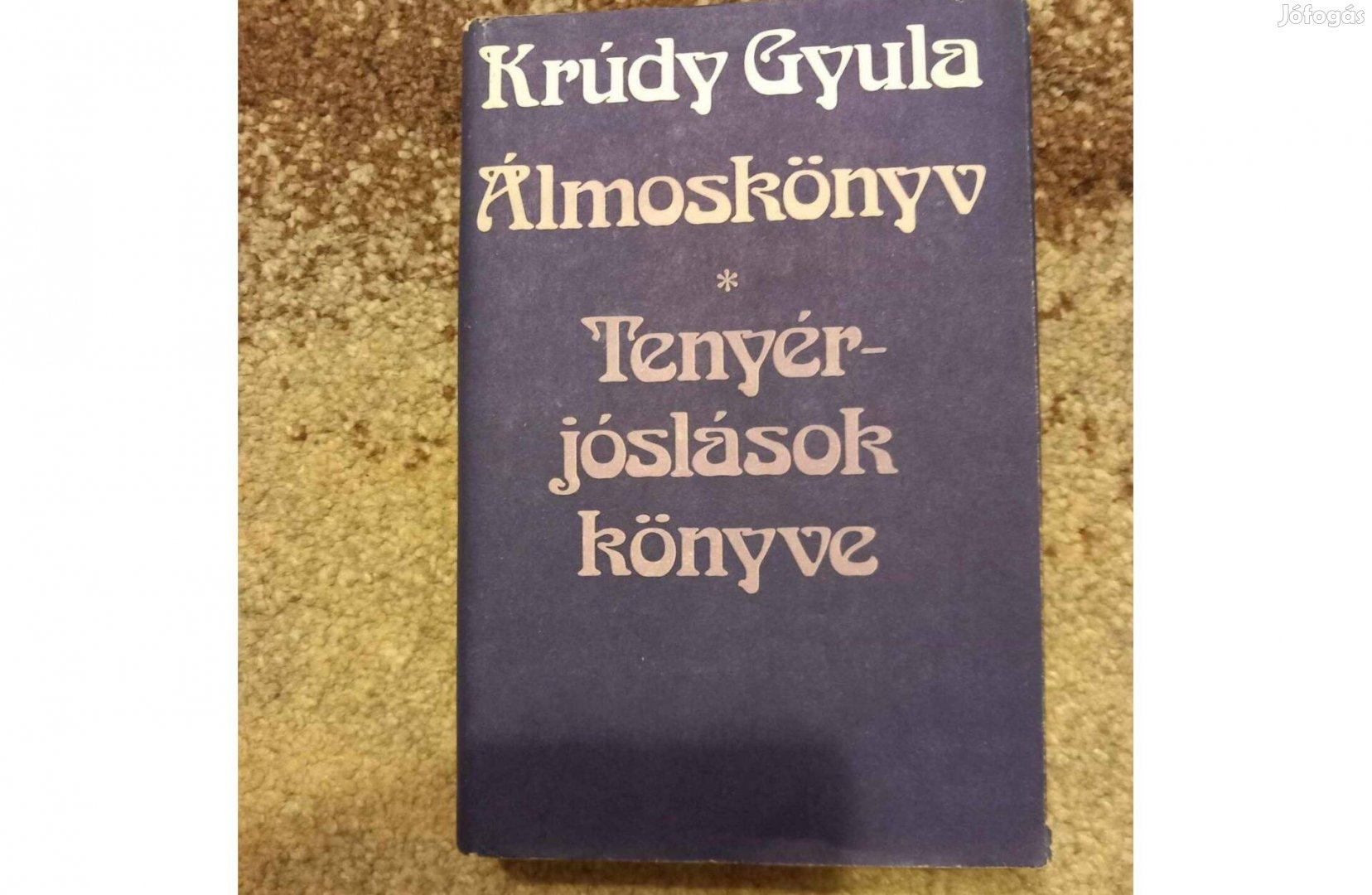 Krúdy Gyula: Álmoskönyv, tenyérjóslások könyve