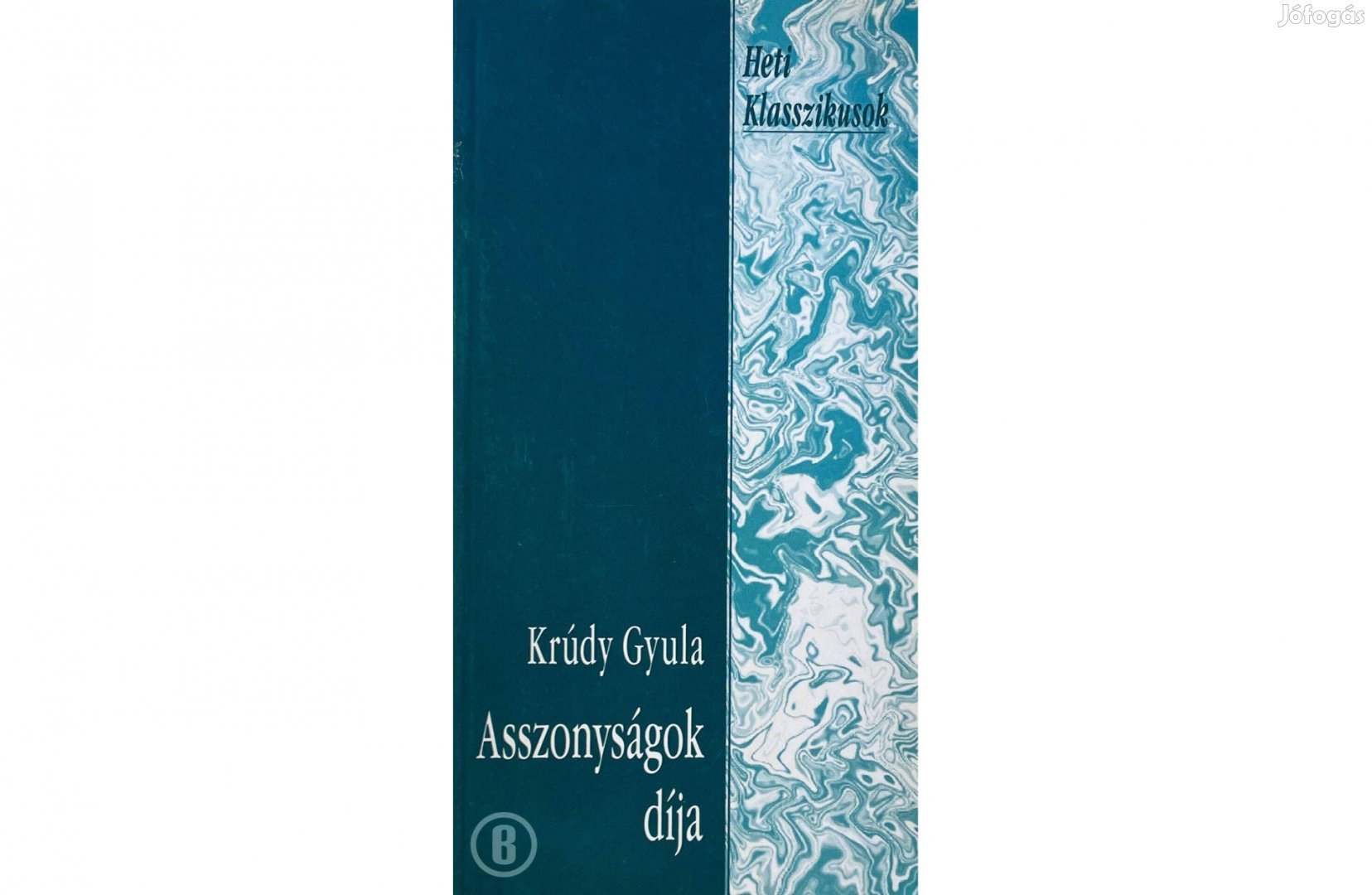 Krúdy Gyula Asszonyságok díja - - - Csak személyesen!