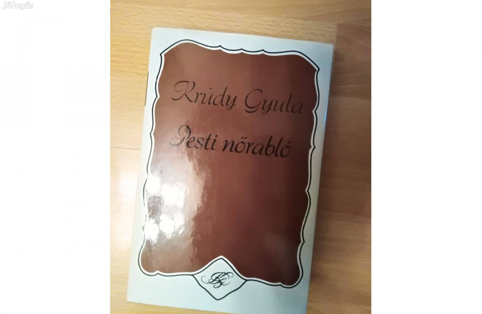 Krúdy Gyula: Pesti nőrabló