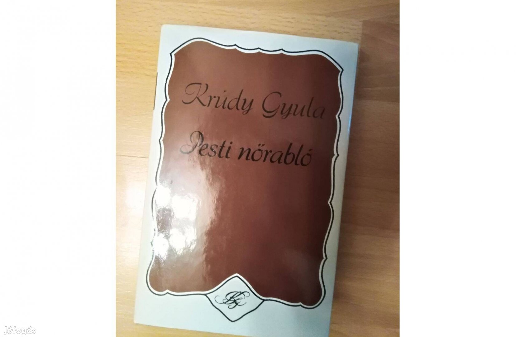 Krúdy Gyula: Pesti nőrabló