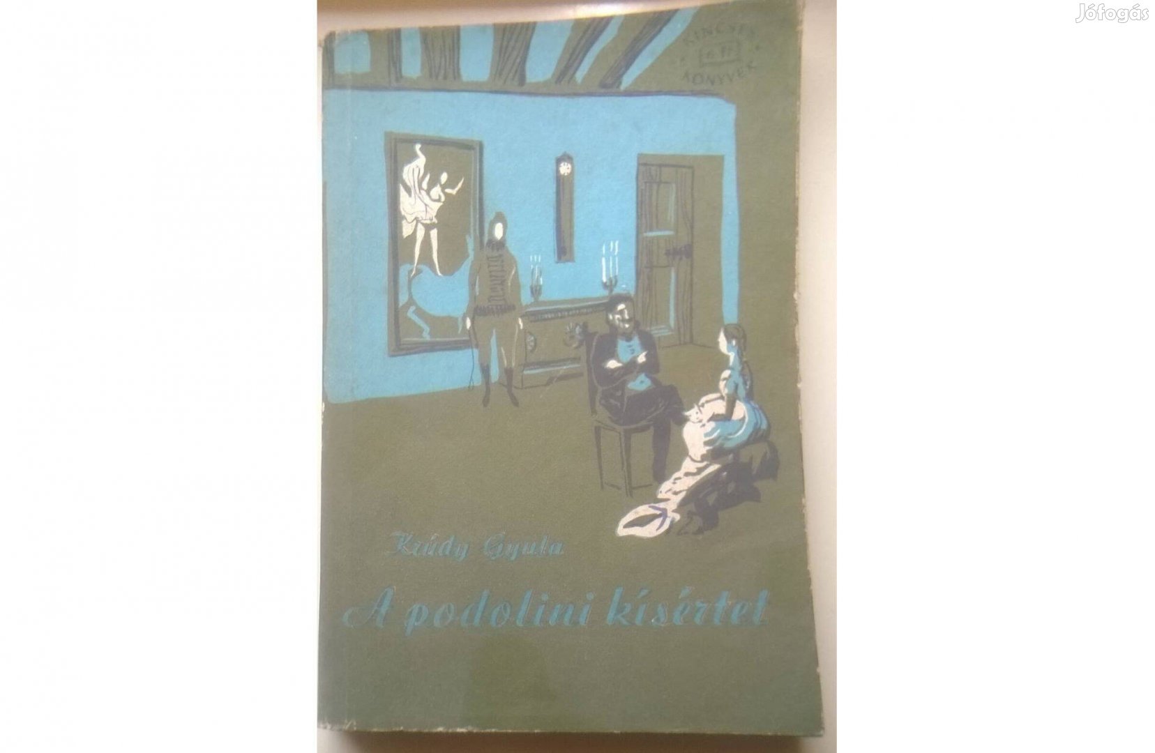 Krúdy Gyula - A podolini kísértet , Kincses Könyvek , 1962