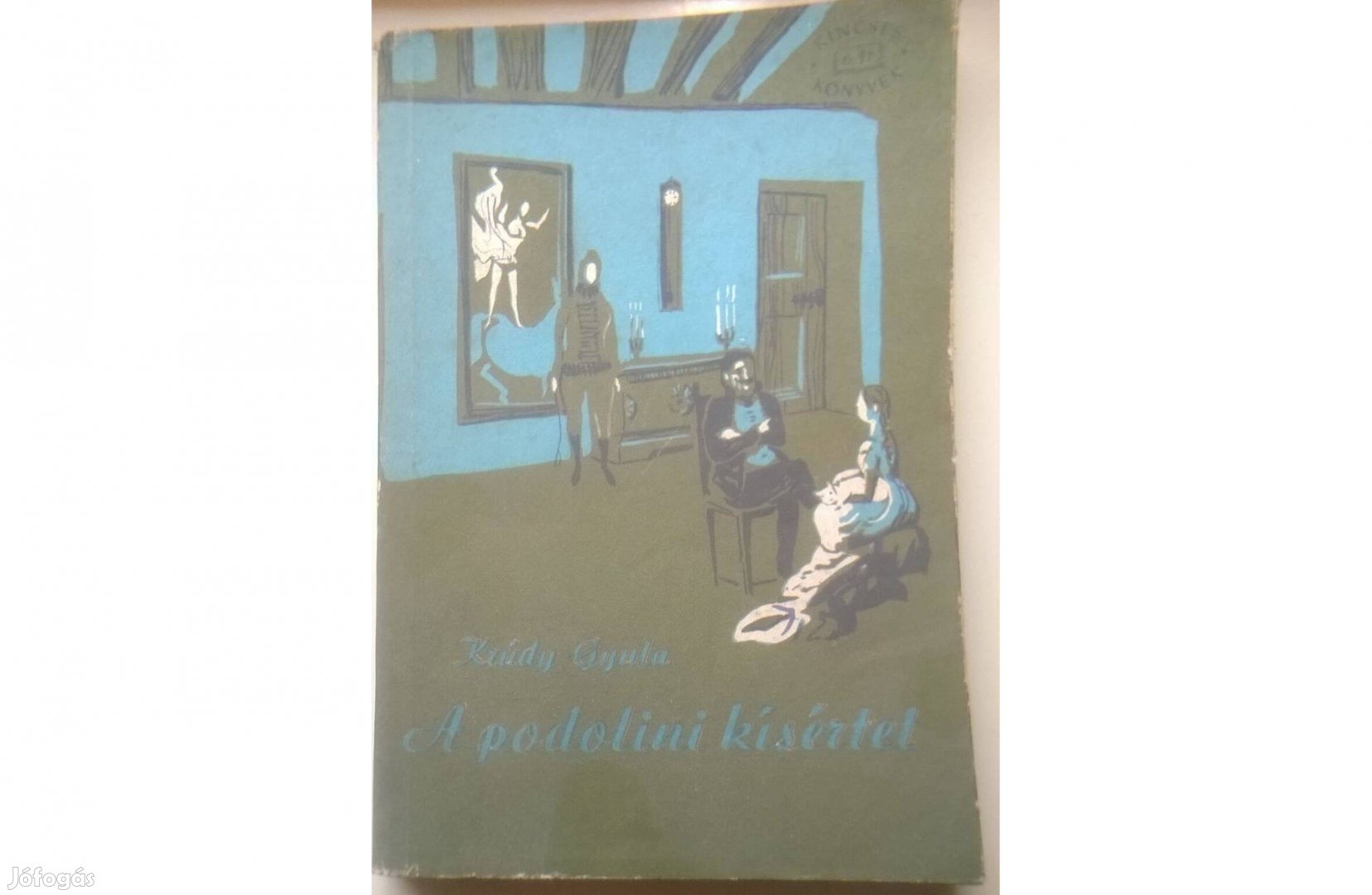 Krúdy Gyula - A podolini kísértet , Kincses Könyvek , 1962