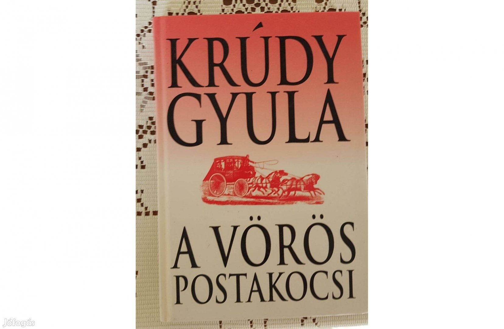 Krúdy Gyula - A vörös postakocsi