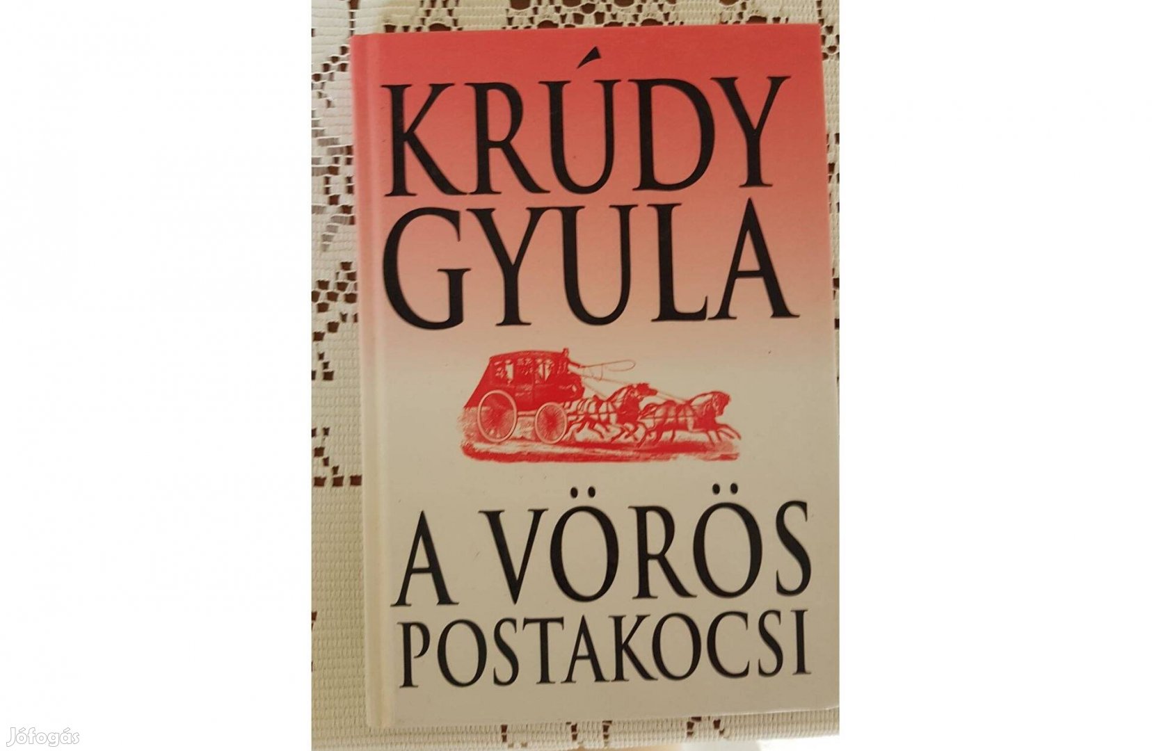 Krúdy Gyula - A vörös postakocsi