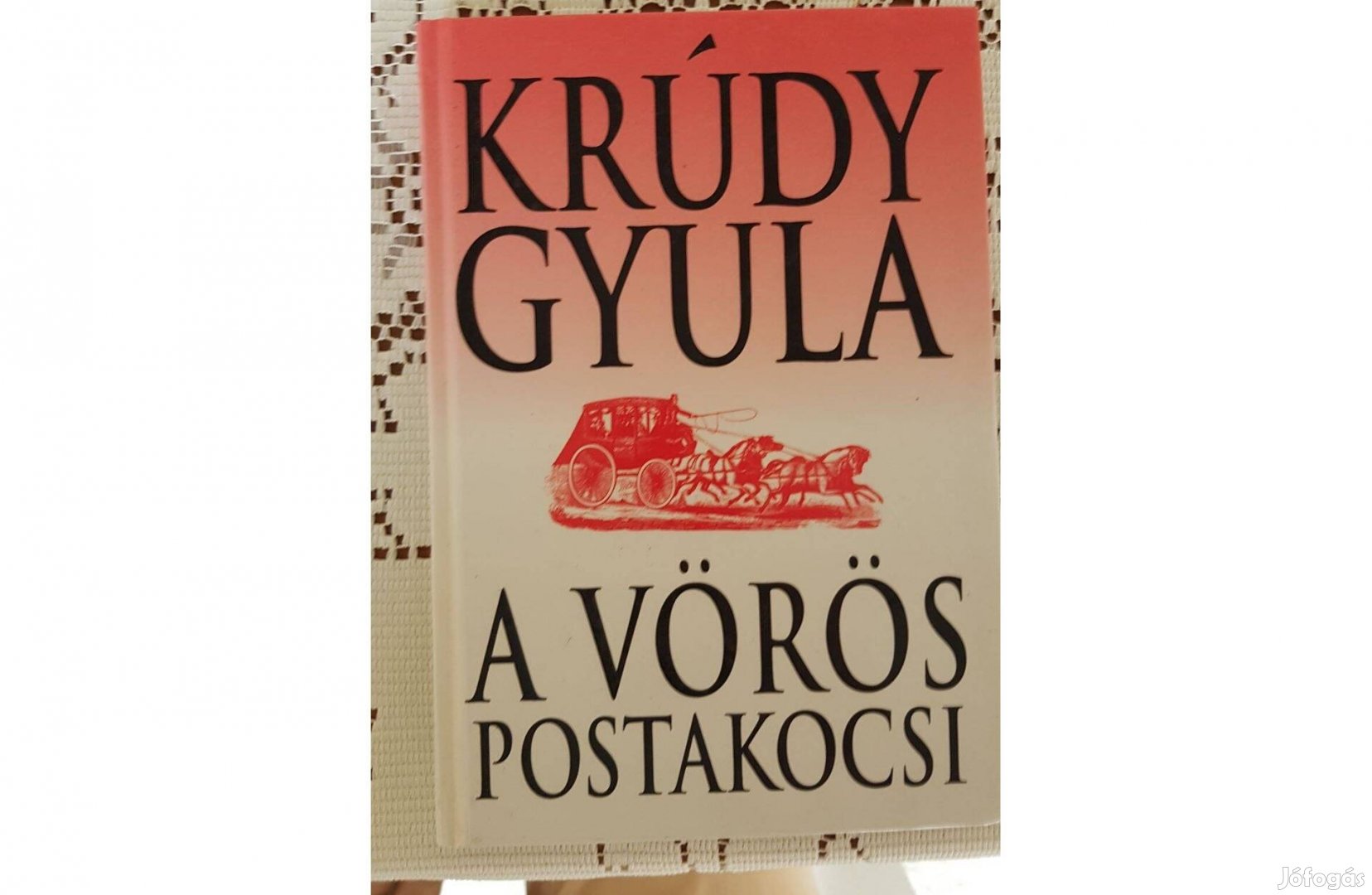 Krúdy Gyula - A vörös postakocsi