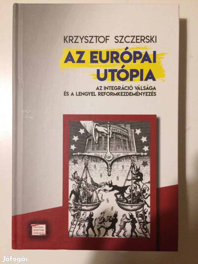 Krzysztof Szczerski: Az európai utópia