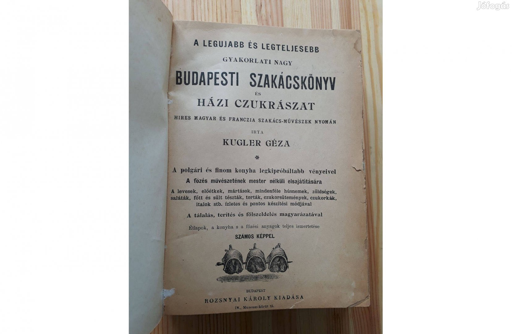 Kugler Géza: Budapesti szakácskönyv és házi czukrászat