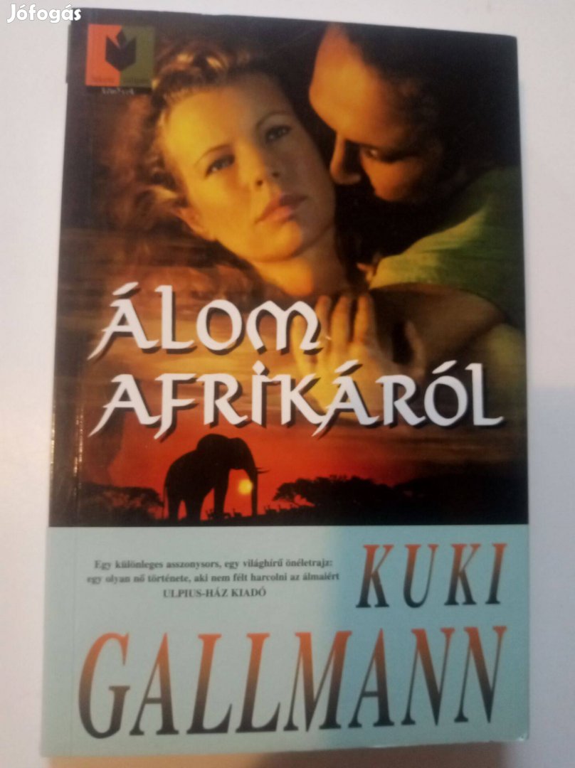 Kuki Gallmann Álom Afrikáról