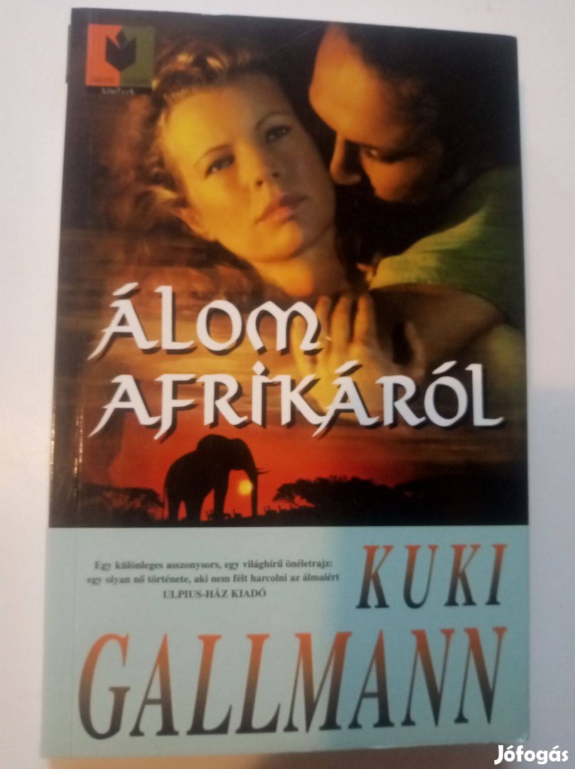 Kuki Gallmann Álom Afrikáról