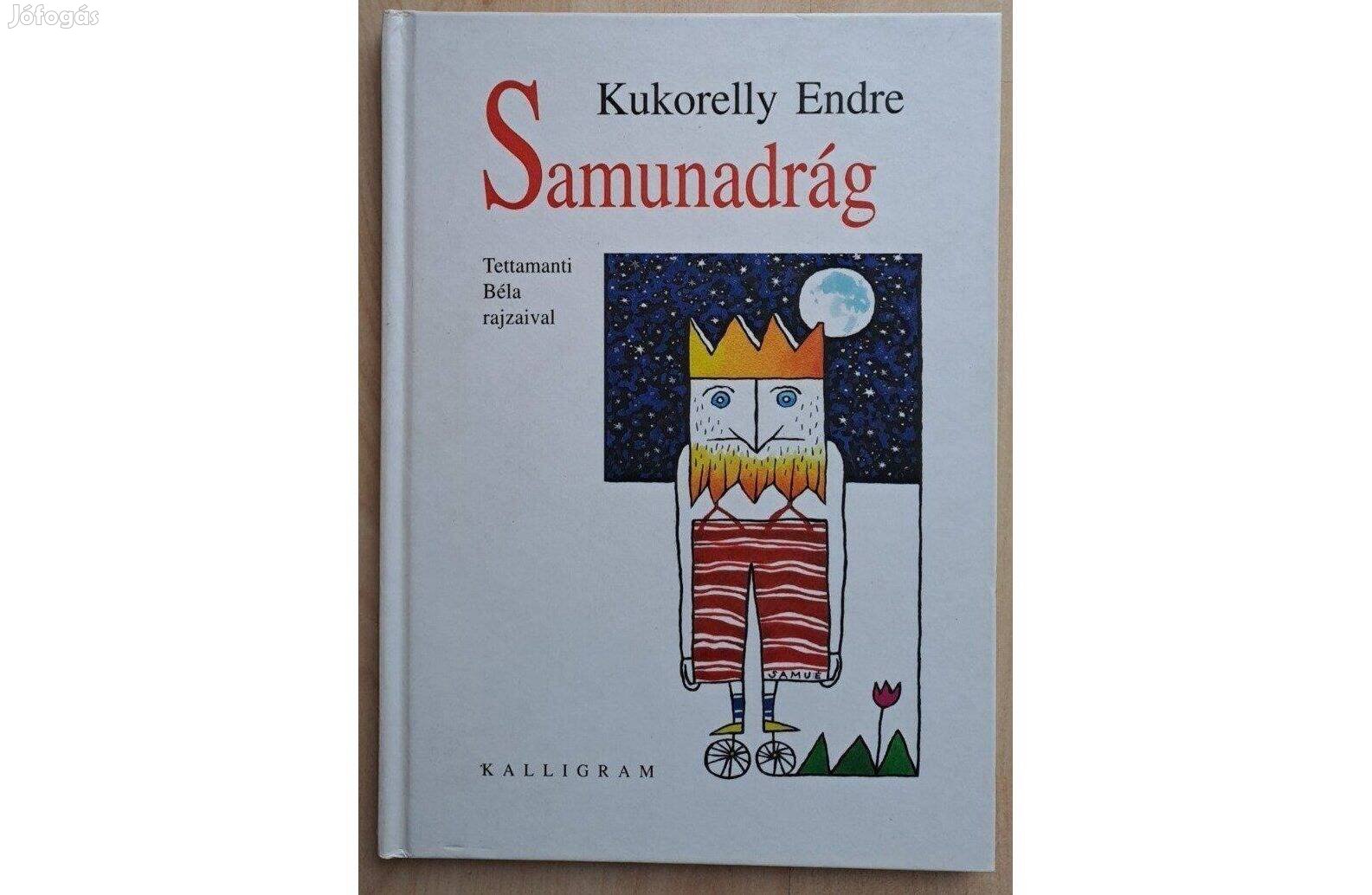 Kukorelly Endre - Samunadrág