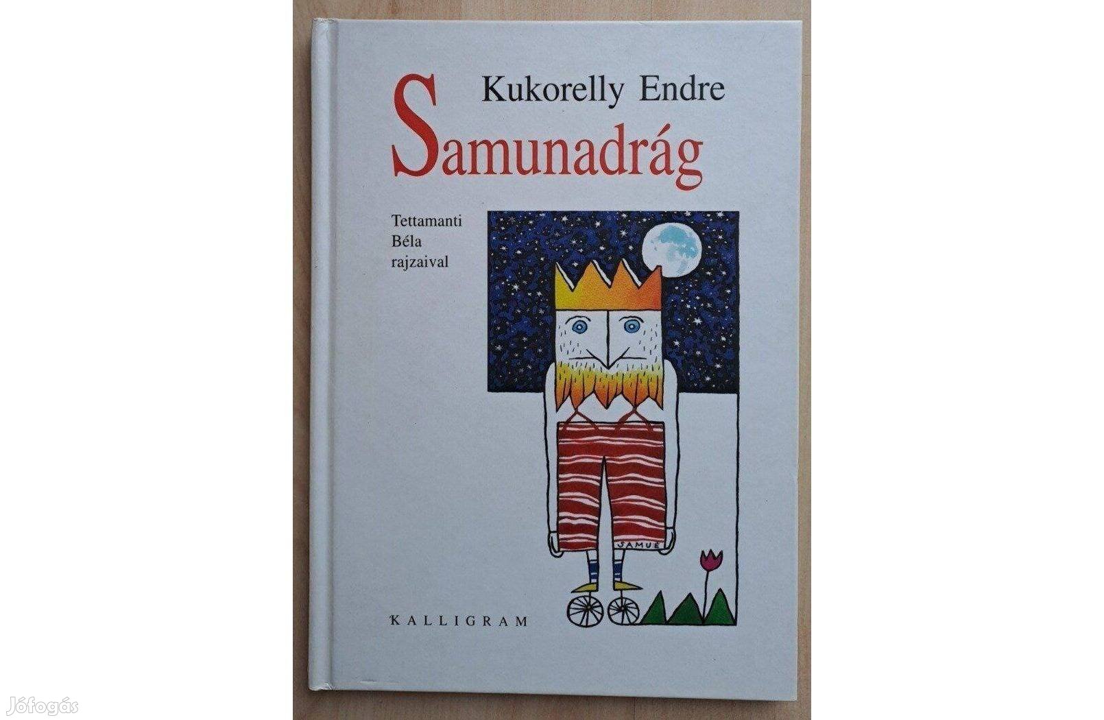 Kukorelly Endre - Samunadrág