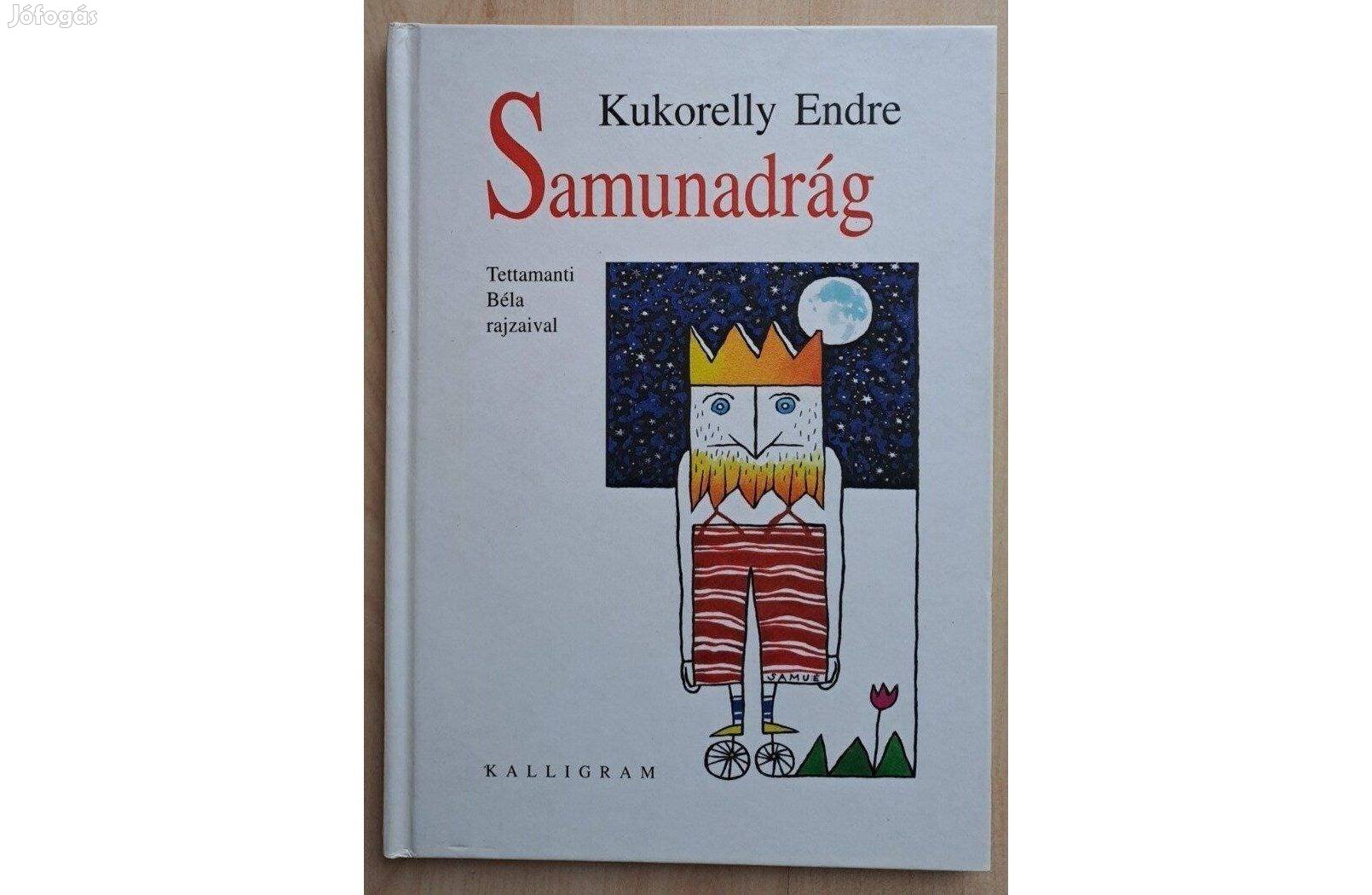 Kukorelly Endre - Samunadrág