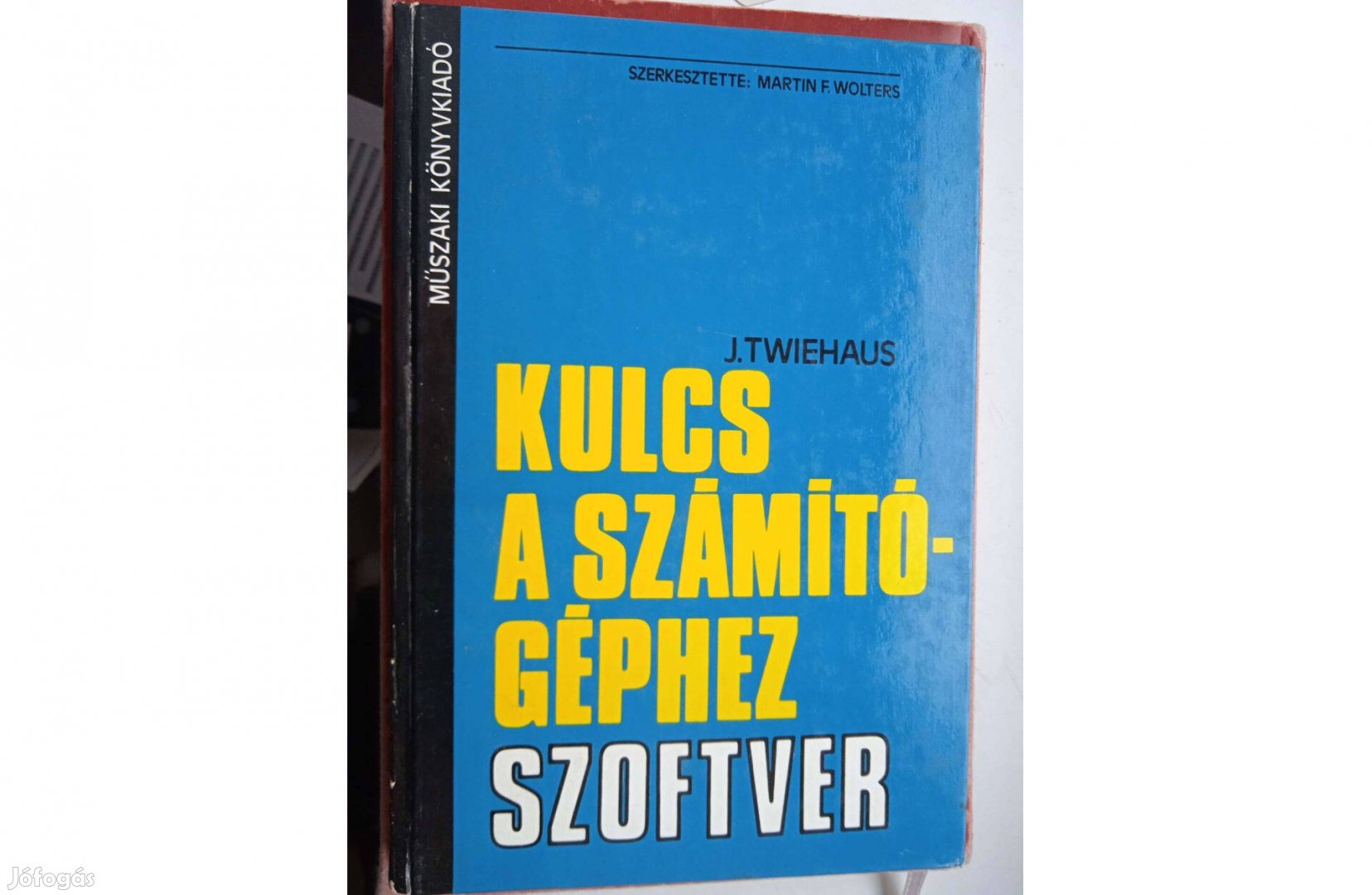 Kulcs a számítógéphez - Szoftver , MK kiadó 1984