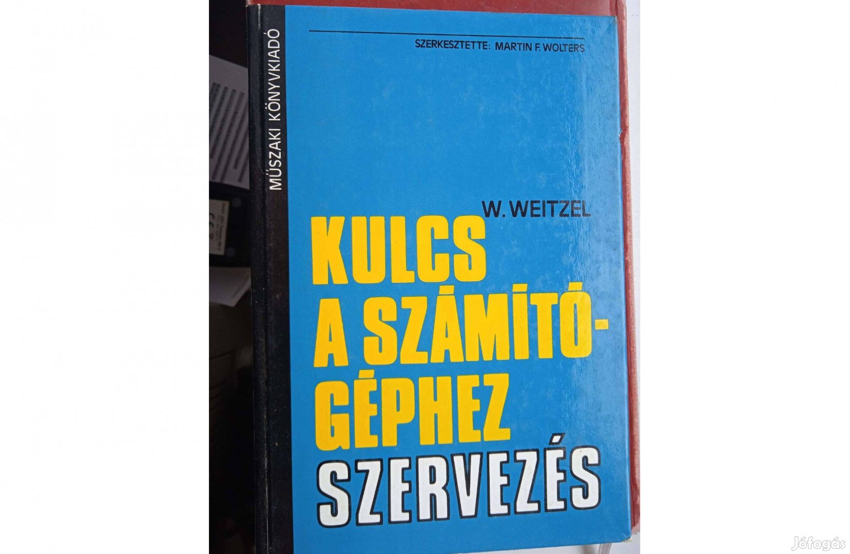 Kulcs a számítógéphez sorozat - Szervezés , MK kiadó 1984