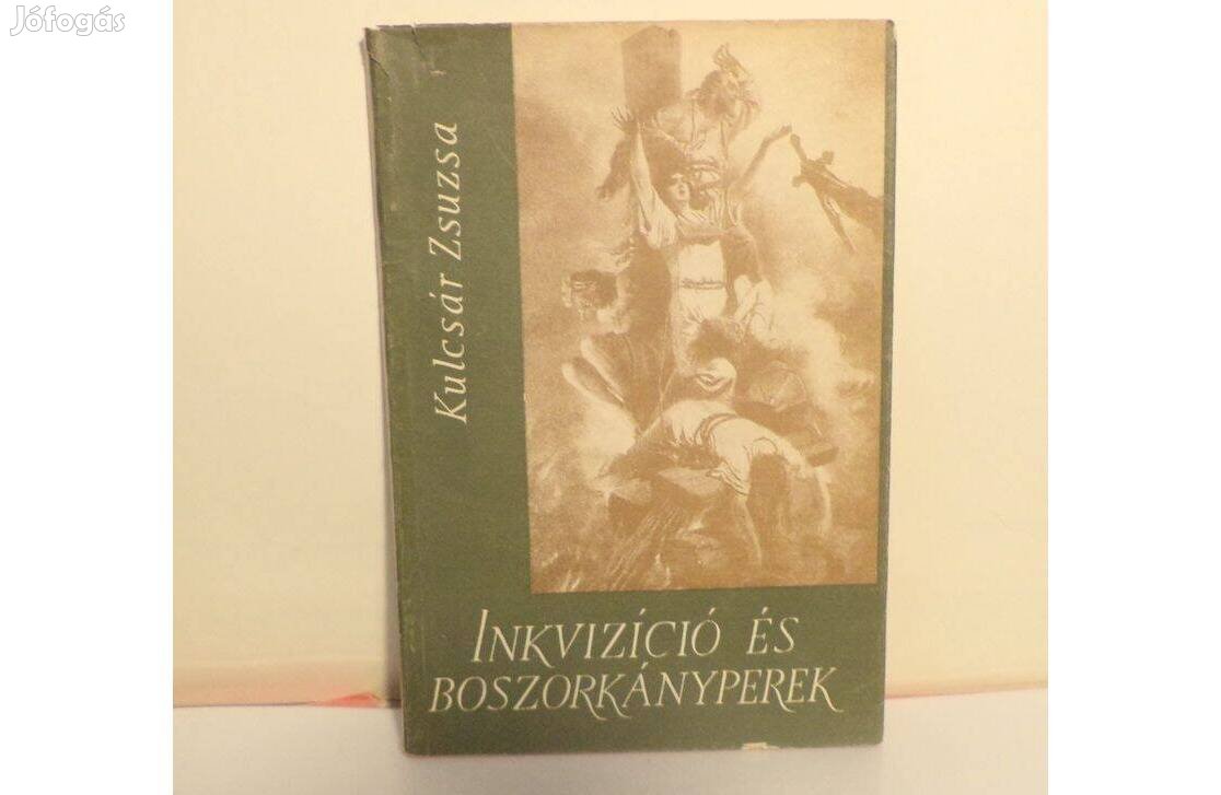 Kulcsár Zsuzsa: Inkvizíció és boszorkányperek