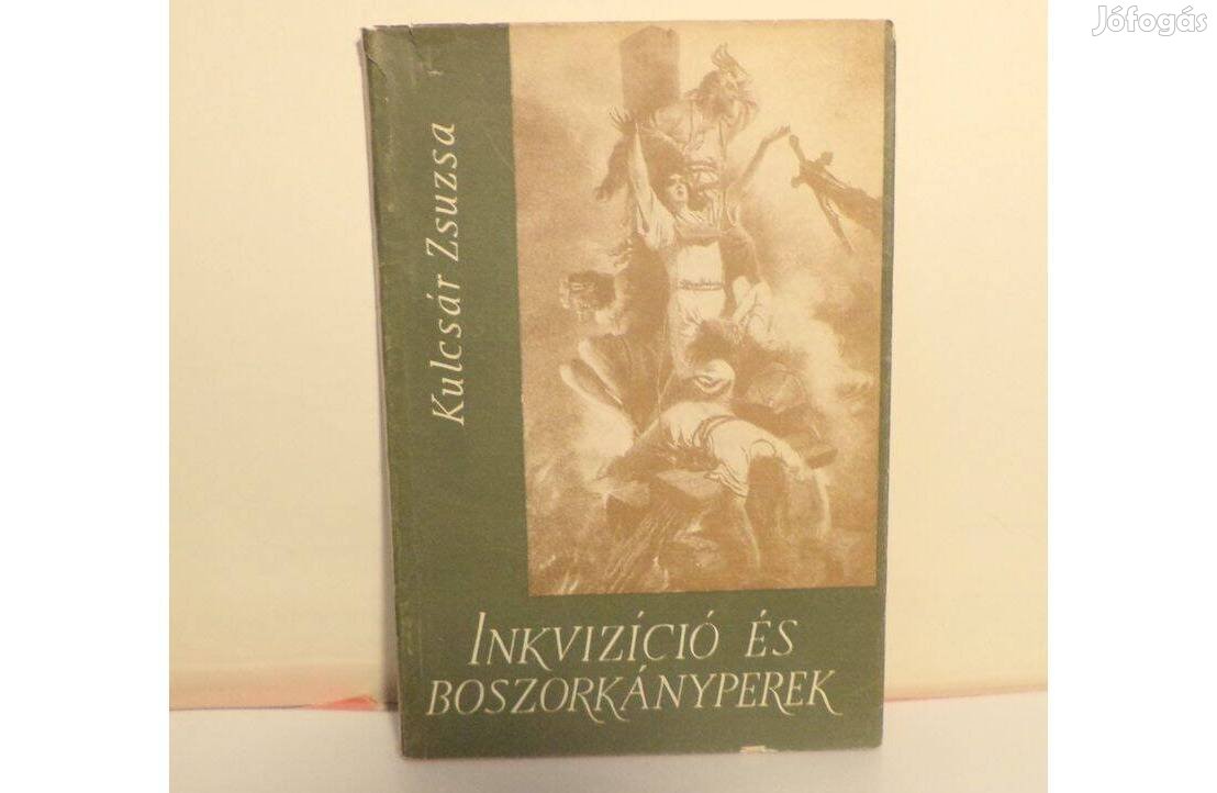 Kulcsár Zsuzsa: Inkvizíció és boszorkányperek