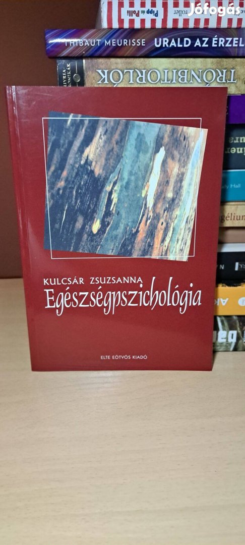 Kulcsár Zsuzsanna: Egészségpszichológia