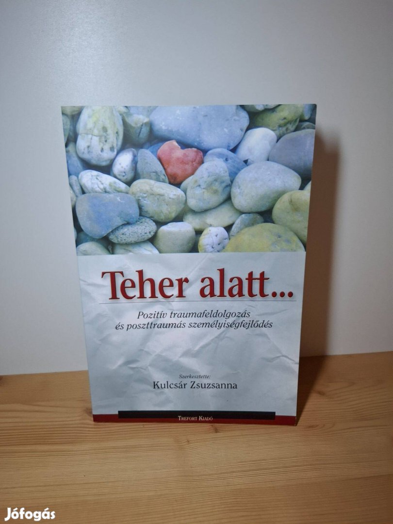Kulcsár Zsuzsanna (szerk.): Teher alatt