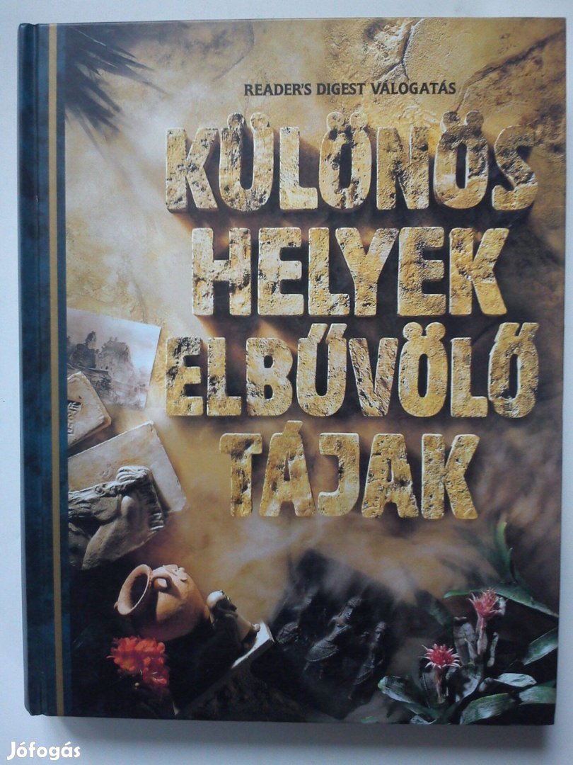 Különös helyek, elbűvölő tájak