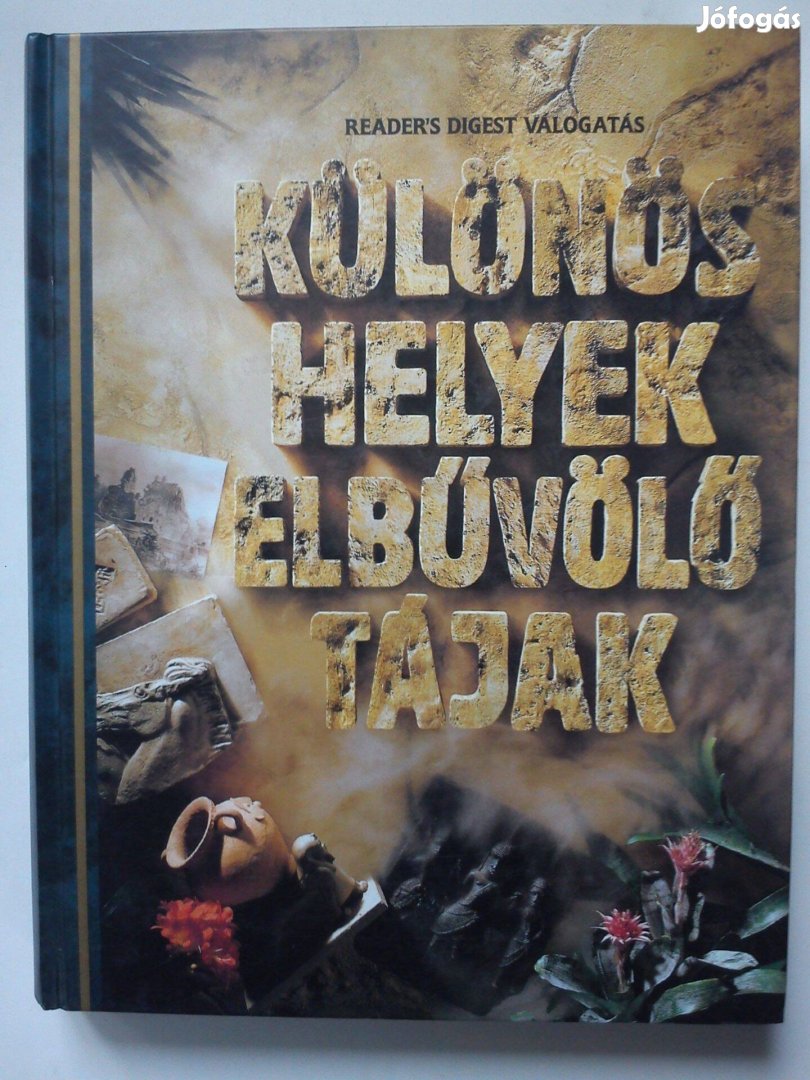 Különös helyek, elbűvölő tájak