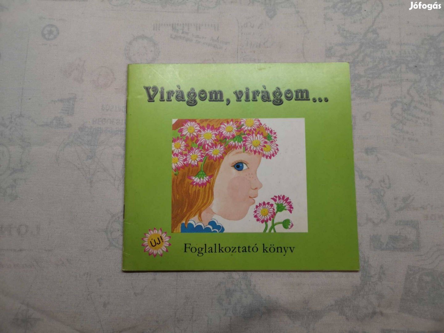 Kun Magda - Virágom, virágom. - Foglalkoztató könyv