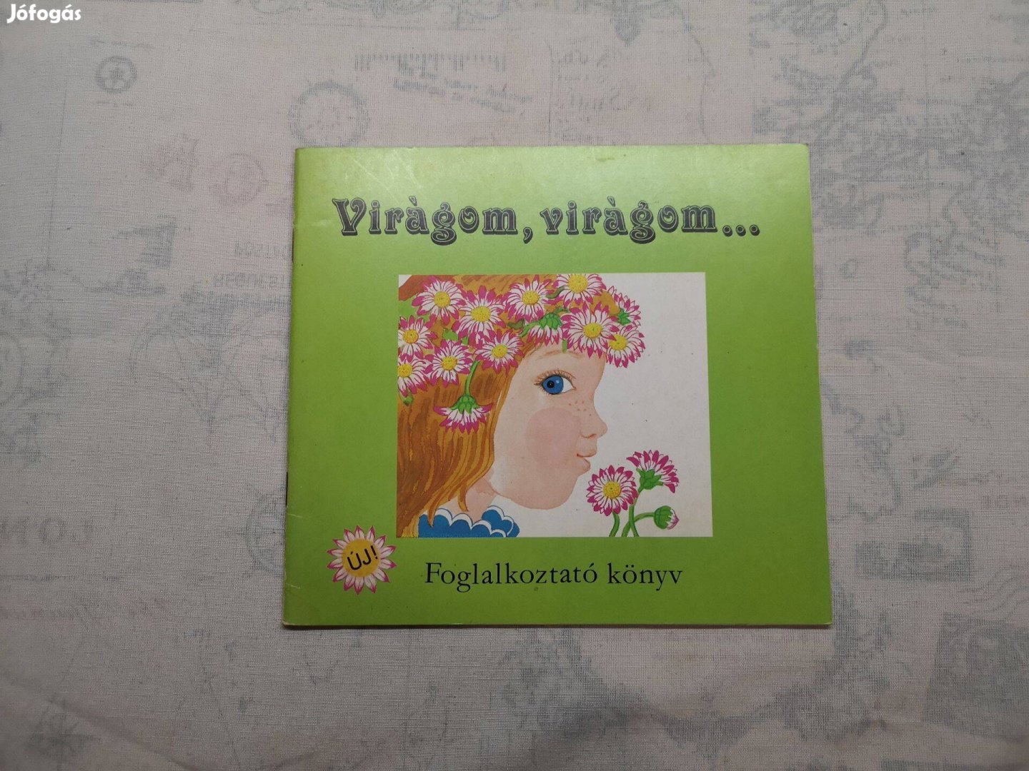 Kun Magda - Virágom, virágom. - Foglalkoztató könyv