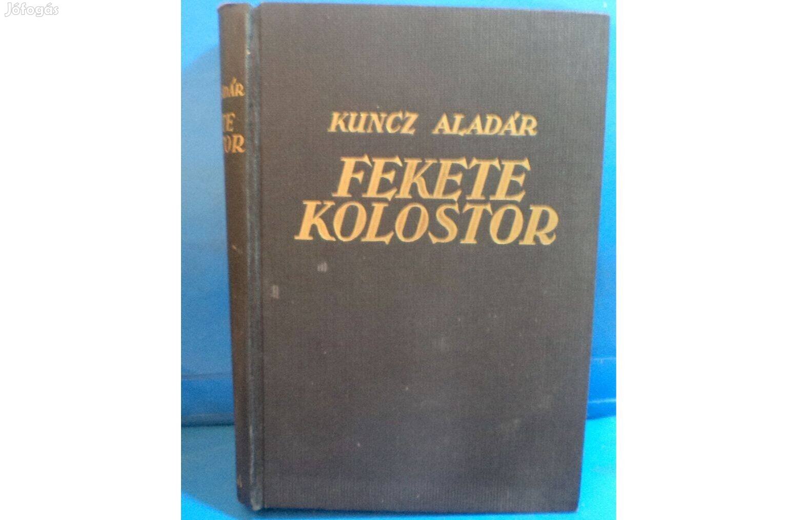 Kuncz Aladár: Fekete kolostor