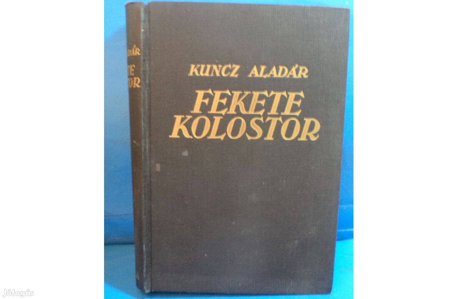 Kuncz Aladár: Fekete kolostor