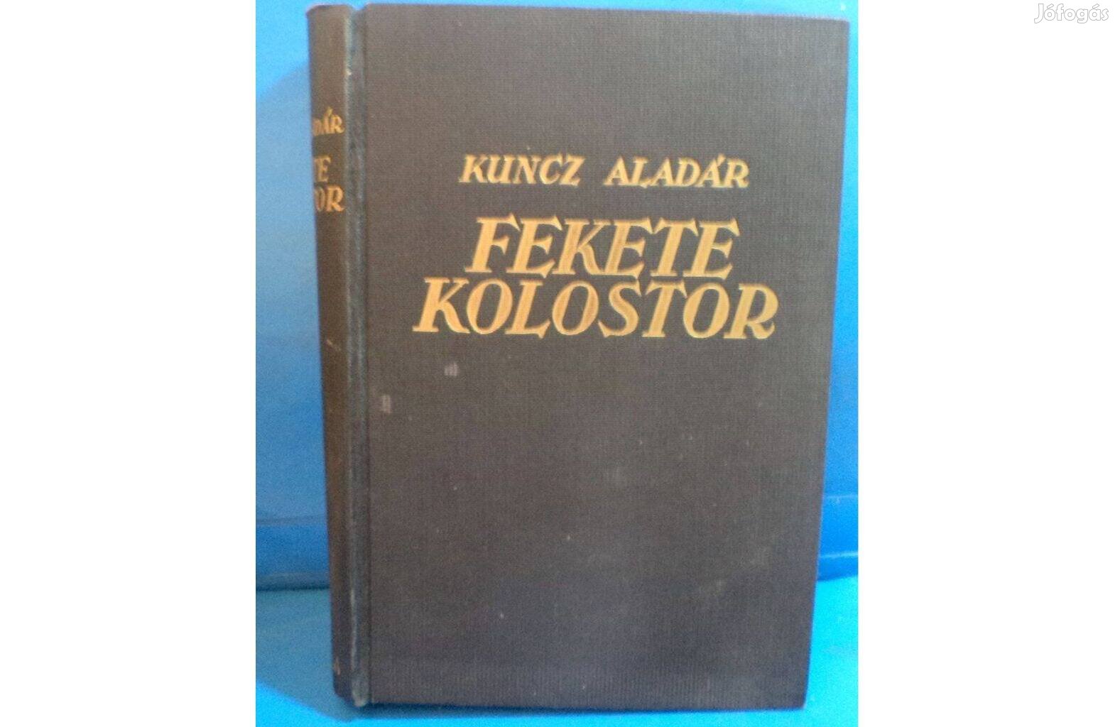 Kuncz Aladár: Fekete kolostor