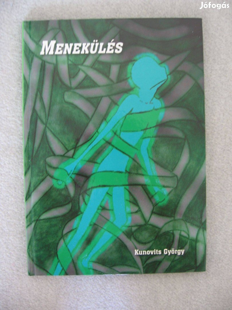 Kunovits György: Menekülés, könyv