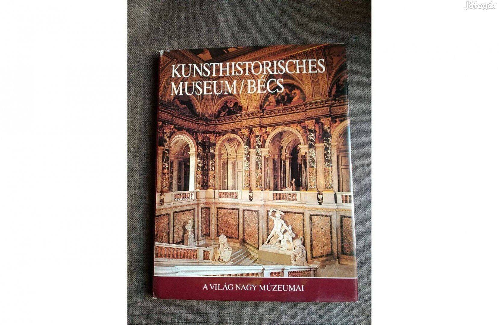 Kunsthistorisches Museum/Bécs (a világ nagy múzeumai) Georg J. Kugler
