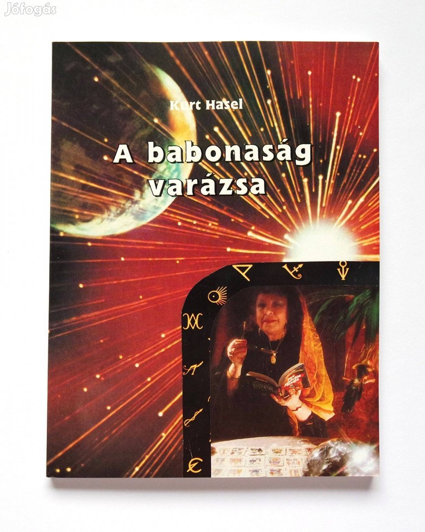 Kurt Hasel - A babonaság varázsa - Ezotéria