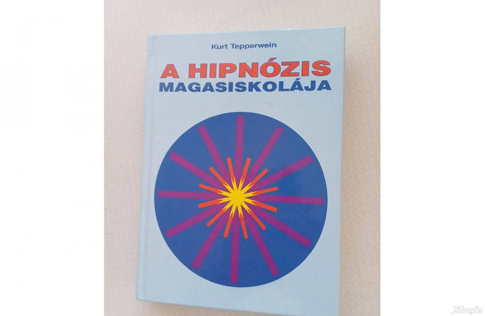 Kurt Tepperwein A hipnózis magasikolája