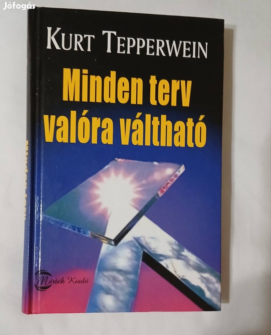 Kurt Tepperwein Minden terv valóra váltható