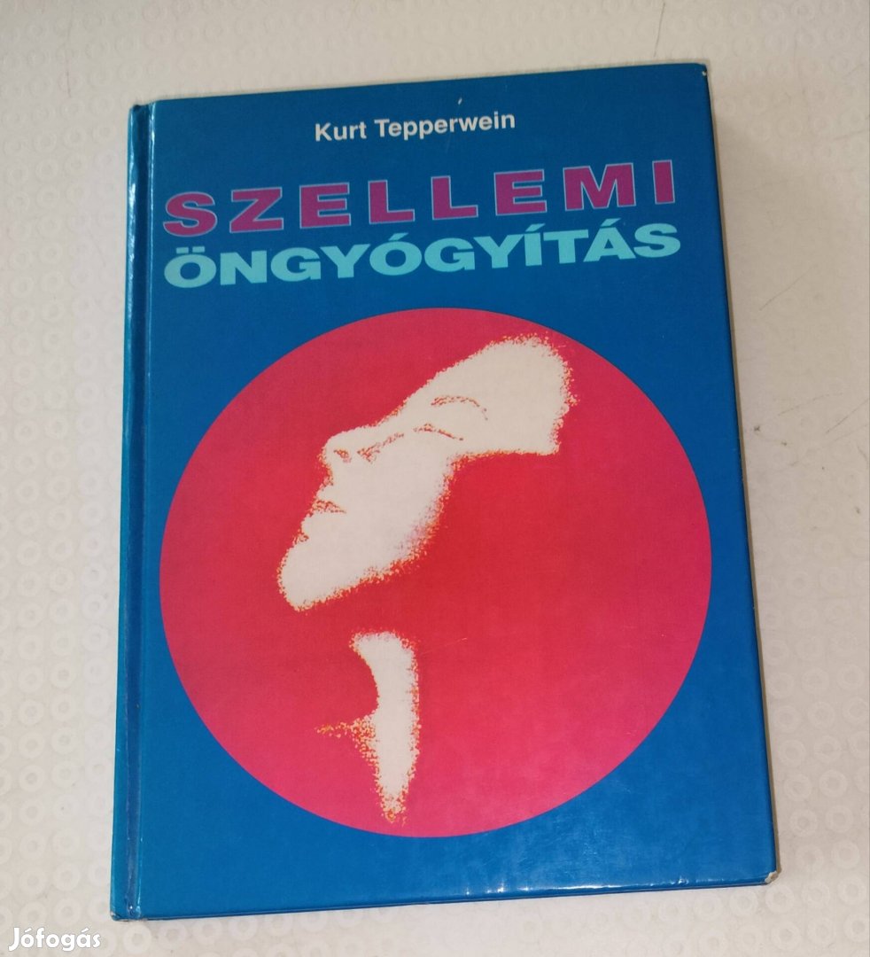 Kurt Tepperwein Szellemi öngyógyítás könyv 