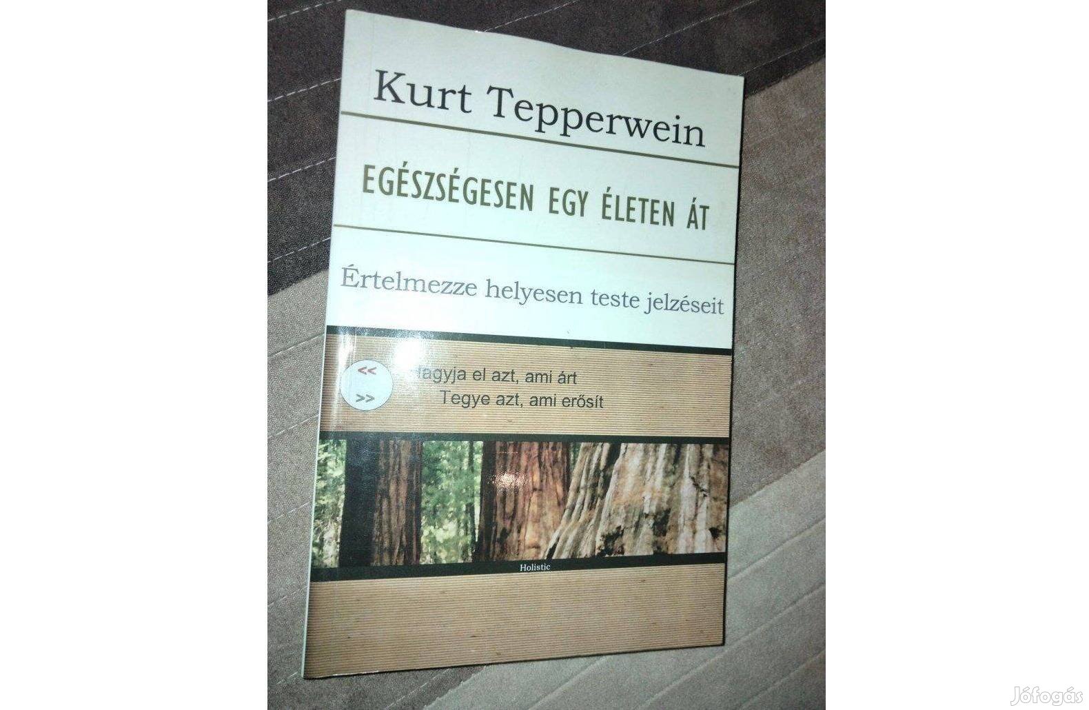 Kurt Tepperwein: Egészségesen egy életen át