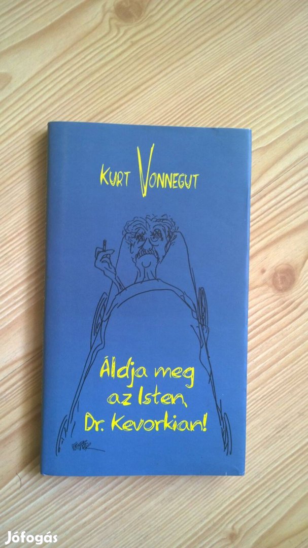 Kurt Vonnegut: Áldja meg az Isten, Dr. Kevorkian!