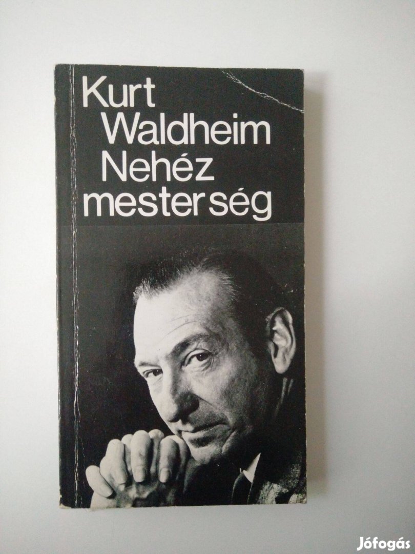 Kurt Waldheim - Nehéz mesterség