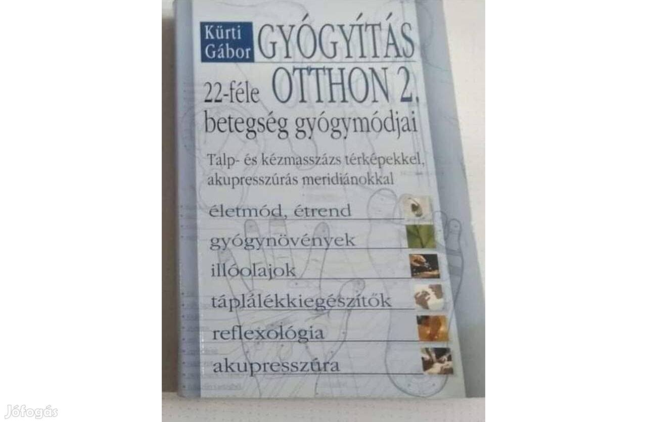 Kürti Gábor: Gyógyítás otthon 2. könyv eladó!