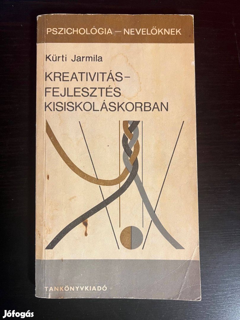 Kürti Jarmila: Kreativitás-fejlesztés kisiskoláskorban