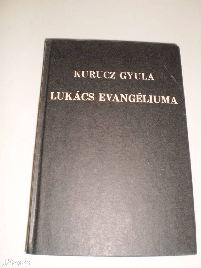 Kurucz Gyula : Lukács evangéliuma