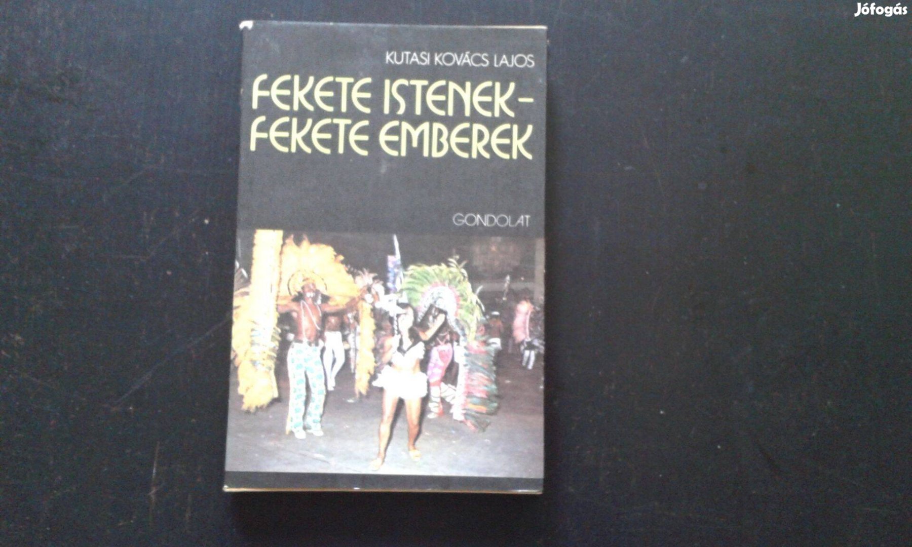 Kutasi Kovács Lajos Fekete istenek fekete emberek