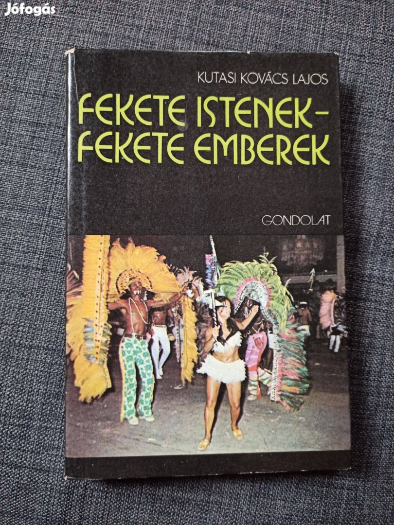 Kutasi Kovács Lajos - Fekete istenek Fekete emberek / útleírás