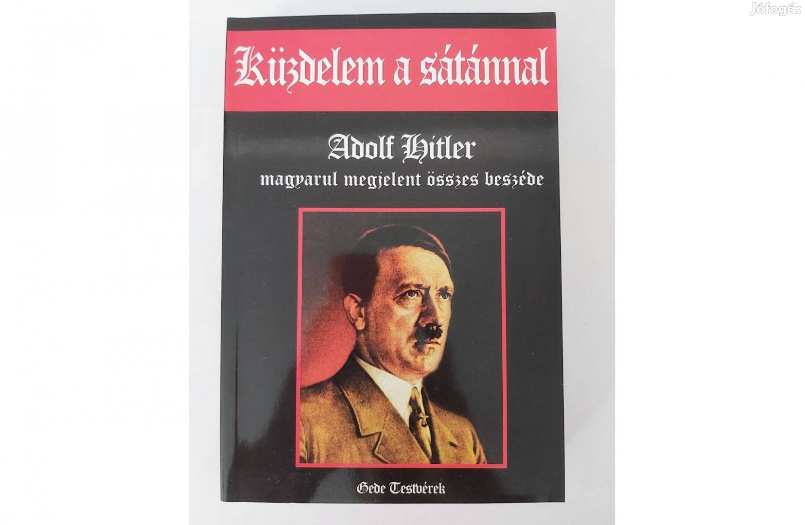 Küzdelem a sátánnal (Adolf Hitler magyarul megjelent összes beszéde)