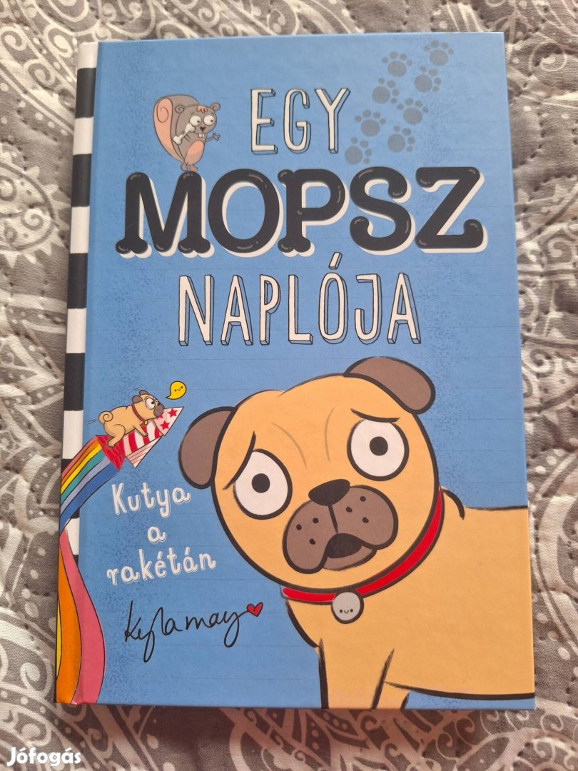 Kyla May: Egy mopsz naplója