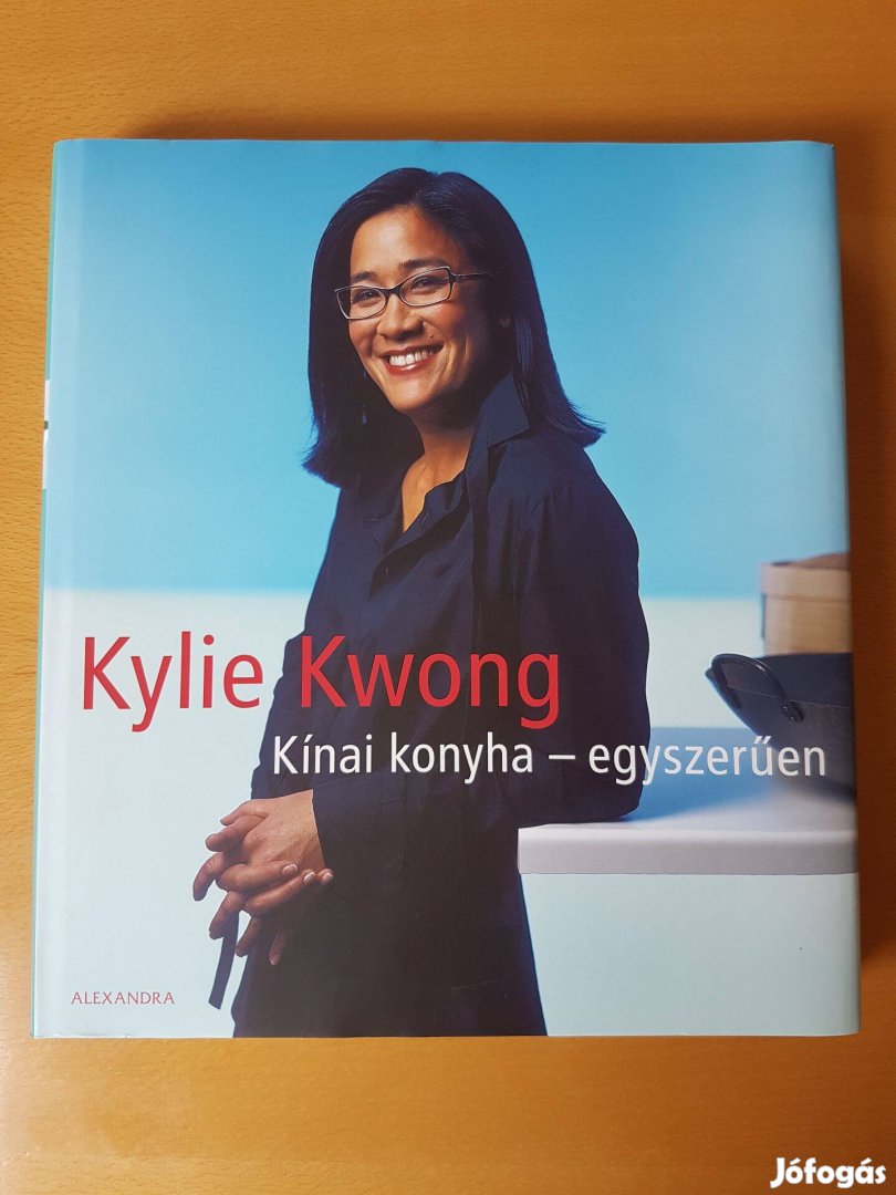 Kylie Kwong: Kínai konyha -egyszerűen