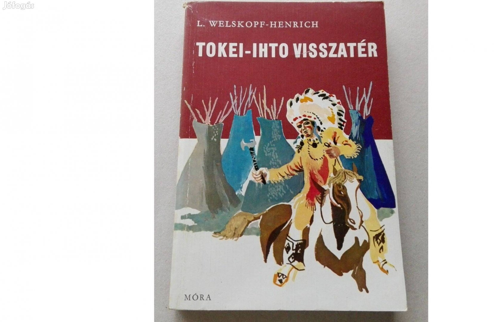 L.Welskopf-Henrich Tokei-ihto visszatér c.könyv jó