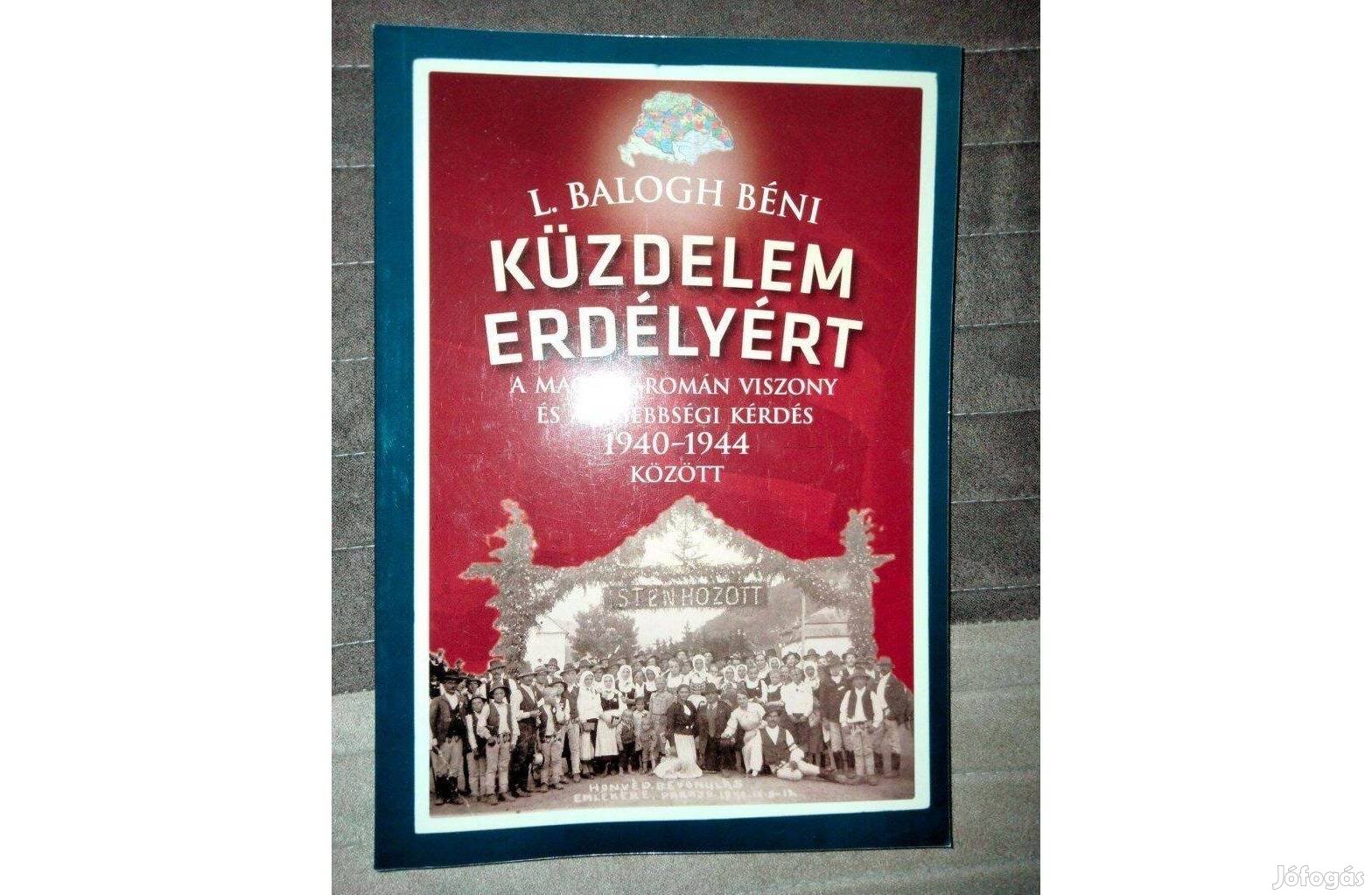 L. Balogh Béni : Küzdelem Erdélyért